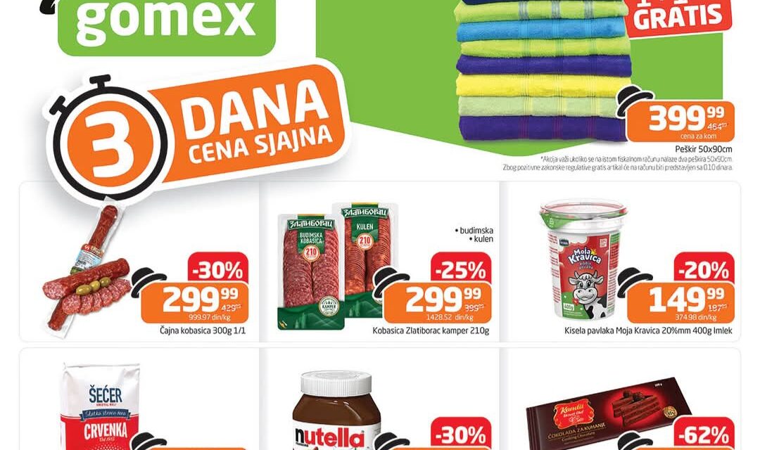 GOMEX AKCIJA: 3 dana cena sjajna