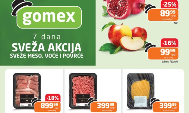 Gomex sveža akcija- Pogledajte koji proizvodi su na akciji